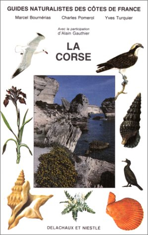 guides naturalistes des côtes de france tome 7 : la corse
