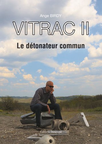 Vitrac II - Le détonateur commun