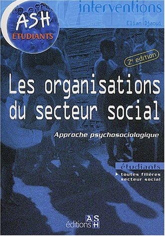 Les organisations du secteur social : approche psychosociologique