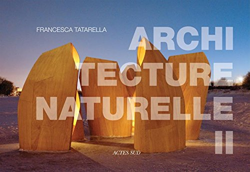 Architecture naturelle. Vol. 2