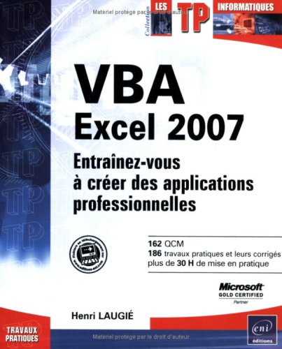 VBA Excel 2007 : entraînez-vous à créer des applications professionnelles