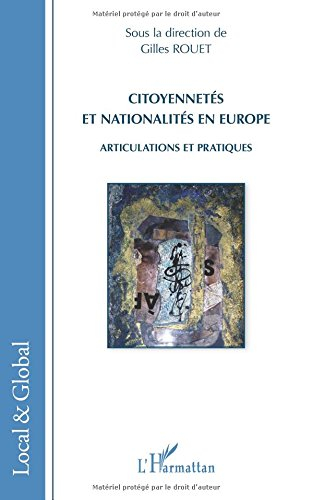Citoyennetés et nationalités en Europe, articulations et pratiques