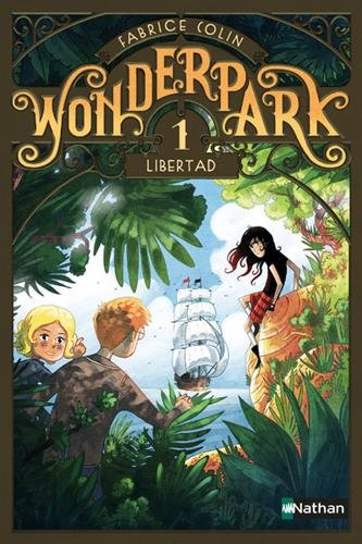 Wonderpark. Vol. 1. Libertad