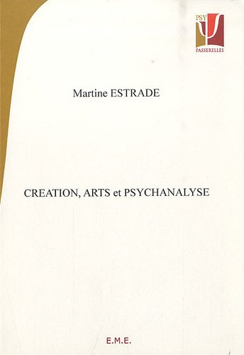 Création, arts et psychanalyse