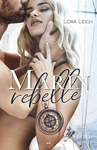 Rebelle. Vol. 1. Marin rebelle