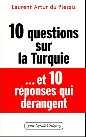 10 questions sur la Turquie et 10 réponses dérangeantes