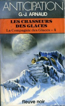 les chasseurs des glaces (la compagnie des glaces, tome 4)