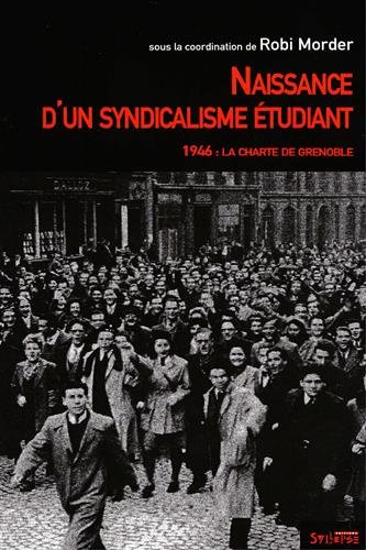 Naissance d'un syndicalisme étudiant : 1946, la charte de Grenoble