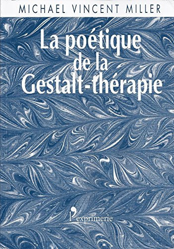 La poétique de la Gestalt-thérapie