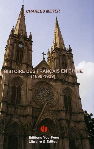 Histoire des Français en Chine (1698-1939)