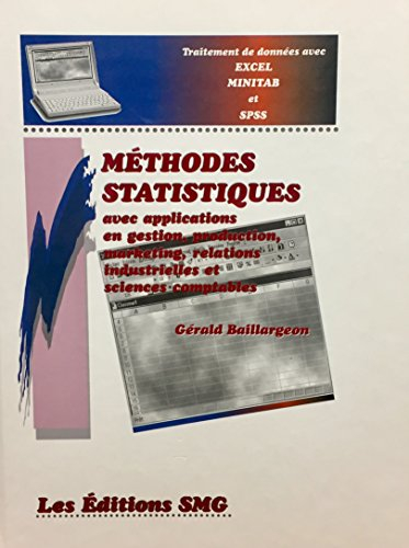 METHODES STATISTIQUES AVEC APPLICATIONS EN GESTION, PRODUCTION, MARKETING, RELATIONS INDUSTRIELLES E