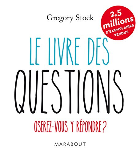 Le livre des questions : oserez-vous y répondre ?
