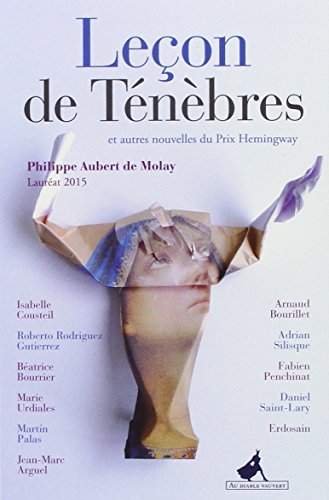 Leçon de ténèbres : et autres nouvelles du prix Hemingway 2015