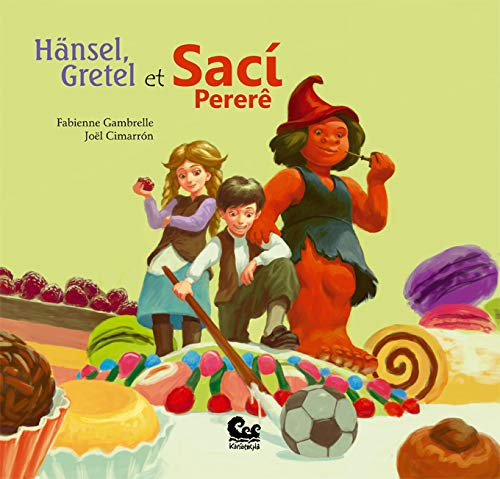 Hänsel, Gretel et Saci Pererê