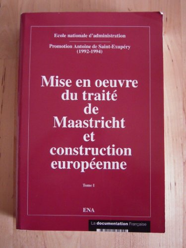 Mise en oeuvre du traité de Maastricht et construction européenne : rapports de séminaires