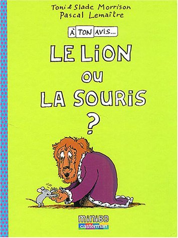 A ton avis.... Vol. 1. Le lion ou la souris ?