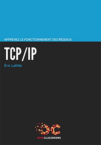 Apprenez le fonctionnement des réseaux TCP-IP