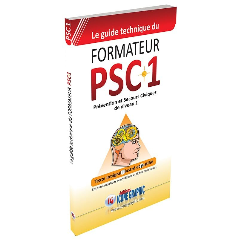 Le guide technique du formateur PSC1 : prévention et secours civiques de niveau 1