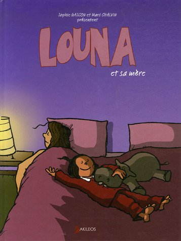 Louna et sa mère. Vol. 1