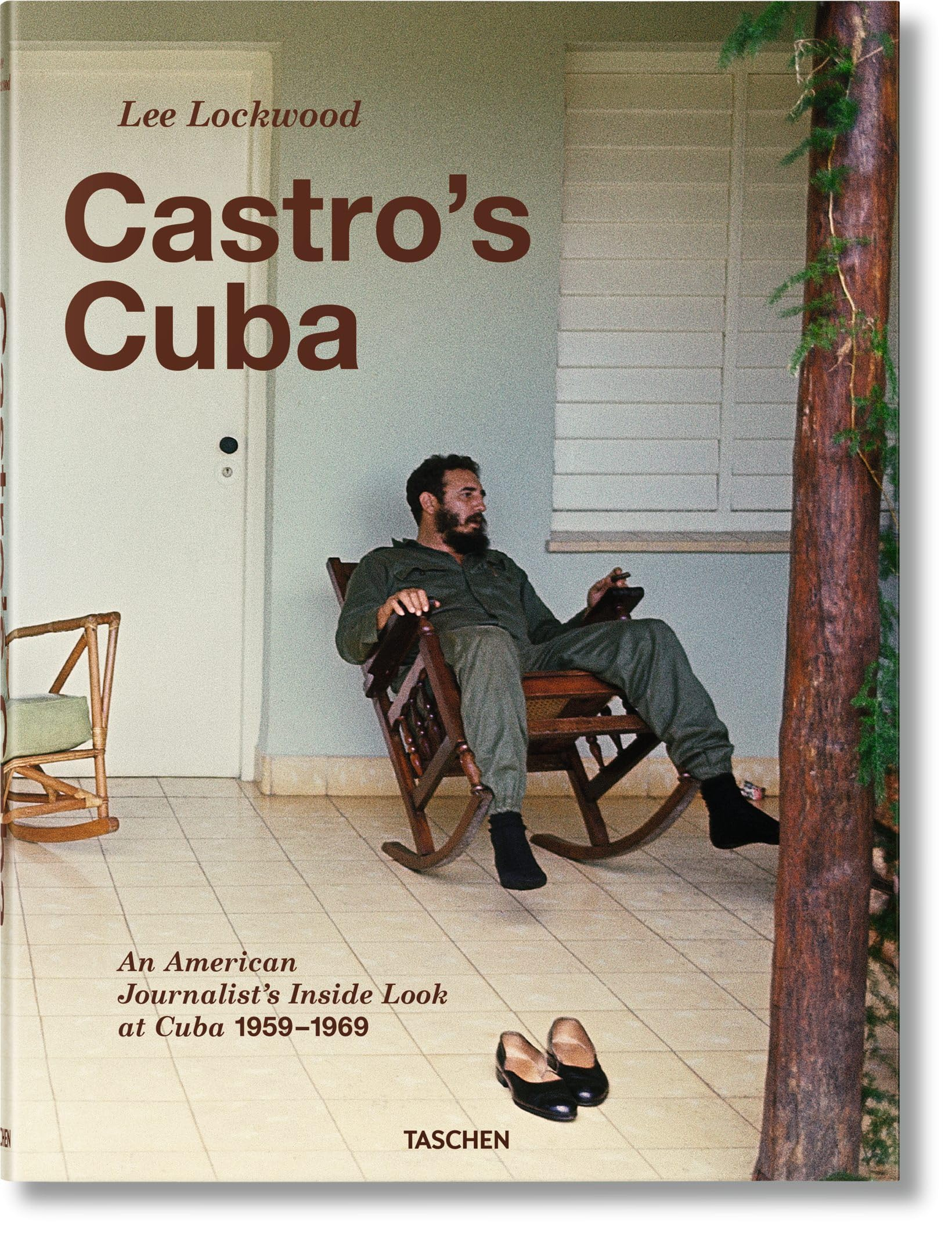 Le Cuba de Castro : un journaliste américain raconte Cuba de l'intérieur : 1959-1969