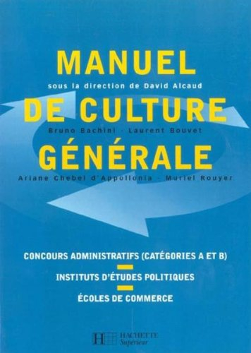 Manuel de culture générale : concours administratifs (catégories A et B), instituts d'études politiq