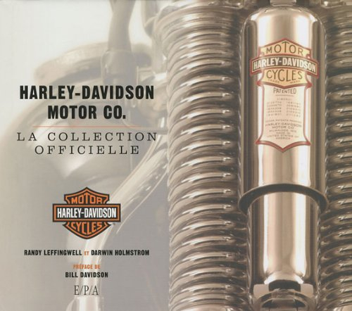 Harley-Davidson motor Co. : la collection officielle
