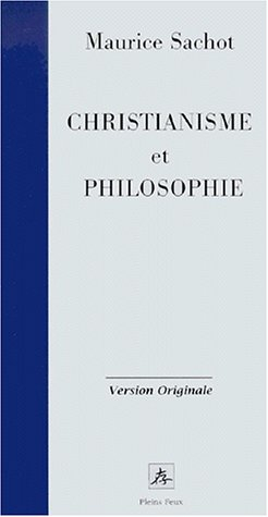 Christianisme et philosophie : la subversion fondatrice