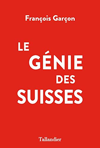 Le génie des Suisses