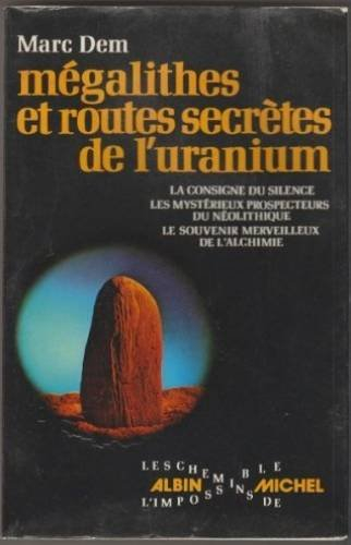 mégalithes et routes secrètes de l'uranium