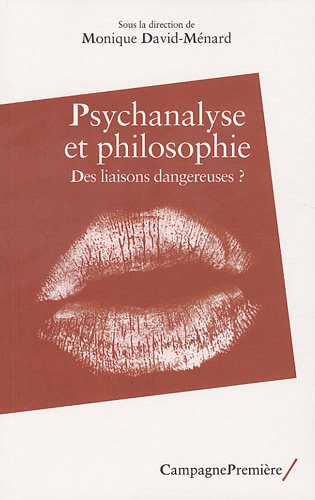 Psychanalyse et philosophie : des liaisons dangereuses ?