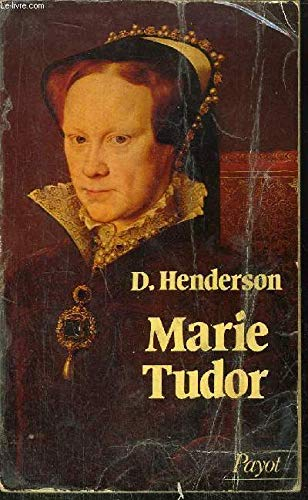 Marie Tudor : 1516-1558