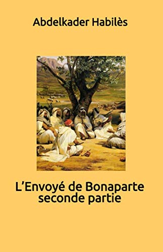 L’Envoyé de Bonaparte: Seconde partie
