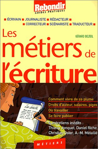 Les métiers de l'écriture : Gérard Delteil