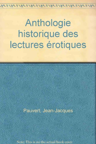 Anthologie historique des lectures érotiques : 03 : De Sade à Fallières (1789-1914)