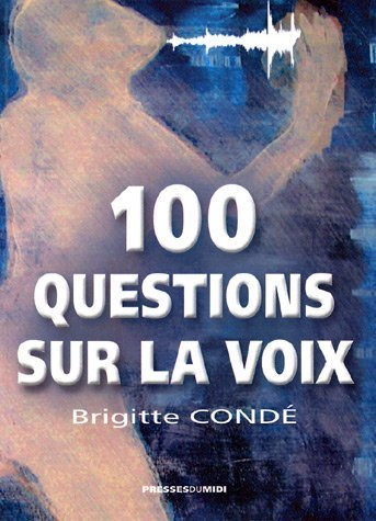 100 questions sur la voix