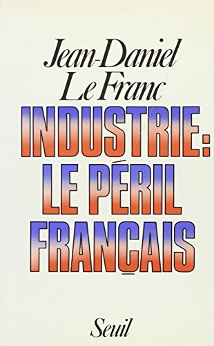 Industrie, le péril français