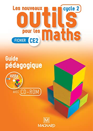 Les nouveaux outils pour les maths : fichier CE2, cycle 2, guide pédagogique avec CD-ROM ressources 