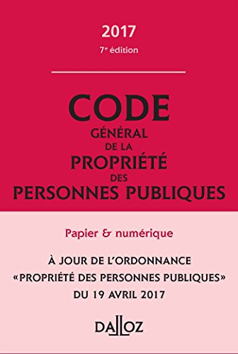 Code général de la propriété des personnes publiques 2017, annoté & commenté