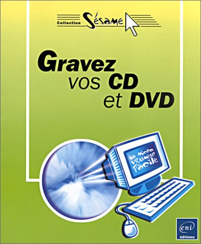 Gravez vos CD et DVD
