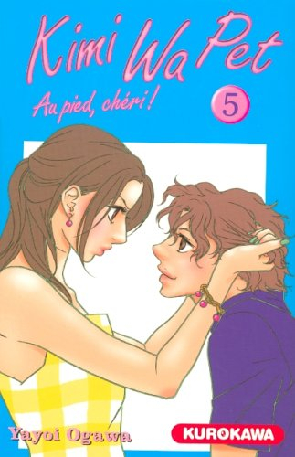 Kimi Wa Pet : au pied, chéri !. Vol. 5