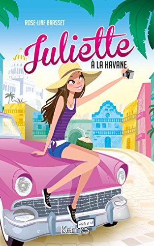 Juliette. Vol. 3. Juliette à La Havane