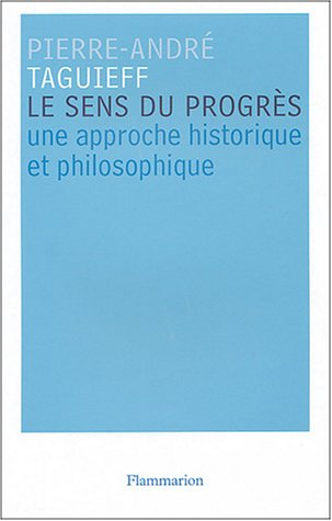 Le sens du progrès : une approche historique et philosophique