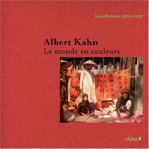 Albert Kahn, le monde en couleurs : autochromes 1908-1931