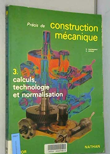 Précis de construction mécanique, tome 3