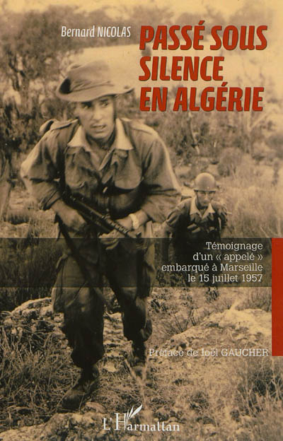 Passé sous silence en Algérie : témoignage d'un appelé embarqué à Marseille le 15 juillet 1957