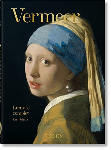 Vermeer : l'oeuvre complet