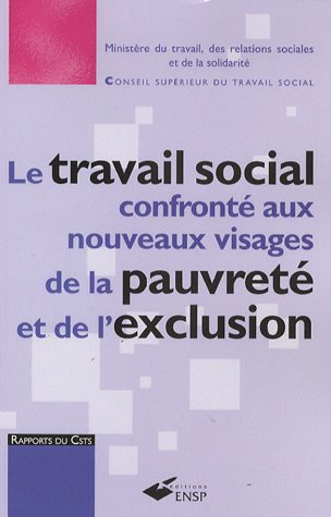 Le travail social confronté aux nouveaux visages de la pauvreté et de l'exclusion : pauvreté et excl