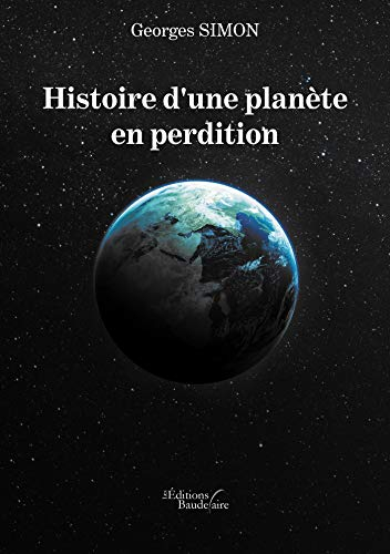 Histoire d'une planète en perdition