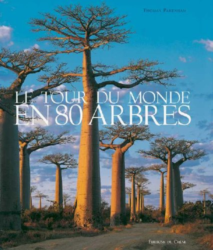 Le tour du monde en 80 arbres