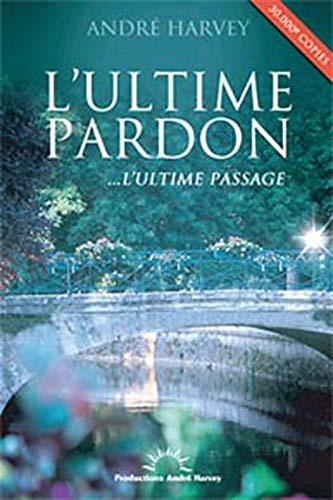 L'ultime pardon : ultime passage